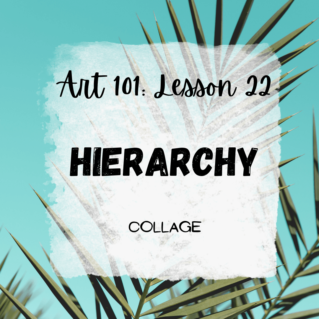 Hierarchy in Art with Collage